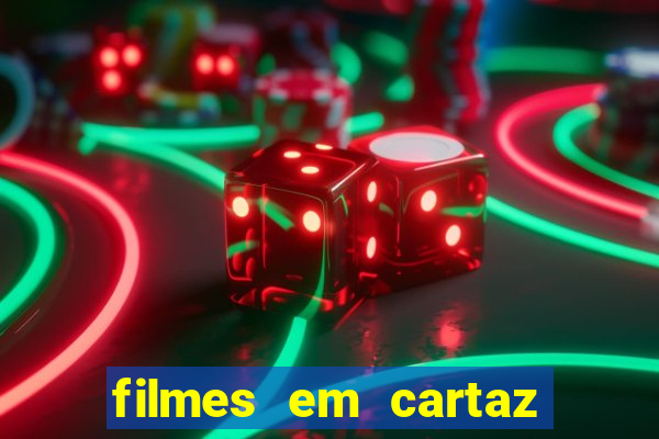 filmes em cartaz conjunto nacional